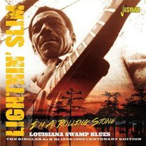 I'm A Rolling Stone, Louisiana Swamp Blues. the Singles As & Bs 1954 - 1962 - Centenary Edition