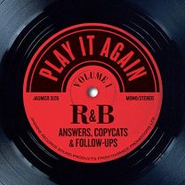 Play It Again - R&b Answers, Copycats & Follow-Ups - Volume 1