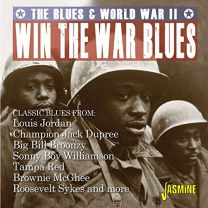 Win the War Blues - the Blues & World War II