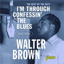 I'm Confessin' the Blues the Best of the Rest 1945-1949