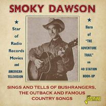 Sings and Tells of Bushrangers, the Outback and Famous Country Songs