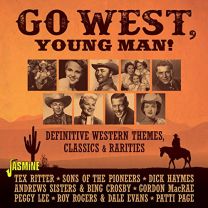 Go West, Young Man! - Definitive Western Themes, Classics & Rarities