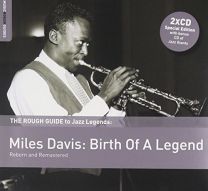 Rough Guide To Jazz Legends: Miles Davis: Birth of A Legend