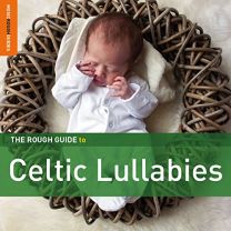 Rough Guide To Celtic Lullabies