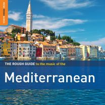 Rough Guide To the Music of the Mediterranean