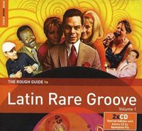 Rough Guide To Latin Rare Groove (Volume 1)