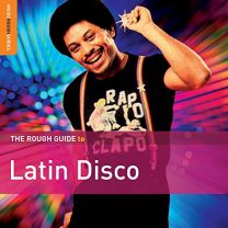 Rough Guide To Latin Disco