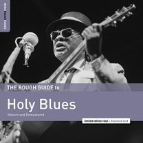 Rough Guide To Holy Blues (Reborn and Remastered)