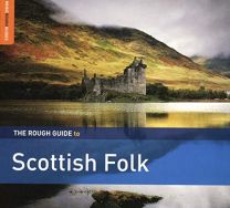 Rough Guide To Scottish Folk (Third Edition)