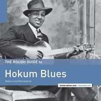 Rough Guide To Hokum Blues Reborn and Remastered