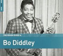Rough Guide To Bo Diddley