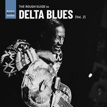 Rough Guide To Delta Blues Vol. 2