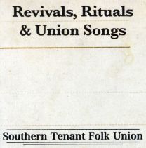 Revivals, Rituals & Union Songs