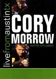 Cory Morrow - Live From Austin Tx [2002] [dvd] [2007]