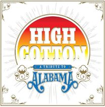 High Cotton: A Tribute To Alabama (Color Vinyl)