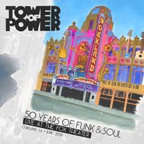 50 Years of Funk & Soul: Live At the Fox Theater-Oakland Ca-June 2018