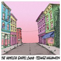 Homeless Gospel Choir and Teenage Halloween