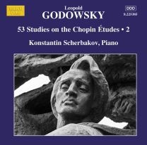 Leopold Godowsky: 53 Studies On the Chopin Etudes, Vol. 2 (Piano Music, Vol. 15)
