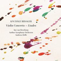 Knudage Riisager: Violin Concerto – Etudes