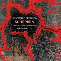 Scherben – Works For Piano and Ensemble