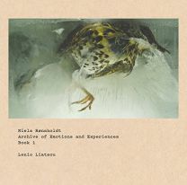 Niels Ronsholdt: Archive of Emotions and Experiences, Book 1 (Birds)