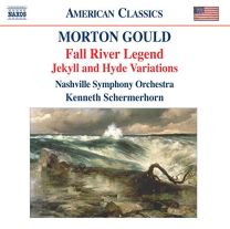 Gould: Fall River Legend / Jekyll and Hyde Variations