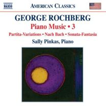Rochberg: Piano Music Vol.3