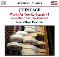 Cage: Works For Two Keyboards Vol. 3 [pestova/Meyer Piano Duo]