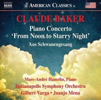 Claude Baker: Piano Concerto 'from Noon To Starry Night