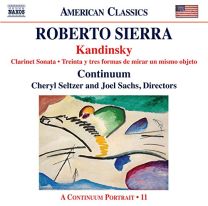 Roberto Sierra: Kandinsky - Clarinet Sonata, Treinta Y Tres Formas de Mirar Un Mismo Objeto