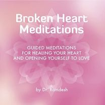 Broken Heart Meditations