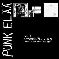 Punk Elaa Vol 2: Systeemissa Vika?! - Finnish Private Press Punk Rock 1980 (7" X3)