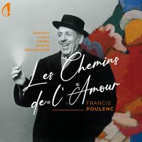 Francis Poulenc: Les Chemins de L'amour
