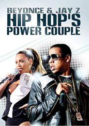 Hip Hop's Power Couple: Jay-Z & Beyonce