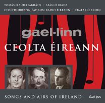 Ceolta Eireann (Songs & Airs of Ireland)