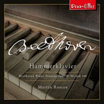 Beethoven Piano Sonatas Volume 9: Hammerklavier