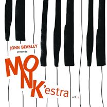 John Beasley Presents Monk'estra Vol. 1