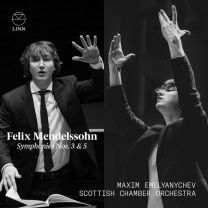 Felix Mendelssohn: Symphonies Nos. 3 & 5