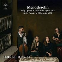 Mendelssohn: String Quartet In E Flat Major, Op. 44 No. 3 & String Quartet In E Flat Major '1823
