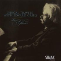 Edvard Grieg: Lyrical Travels - Selected Lyric Pieces