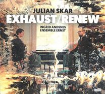 Julian Skar: Exhaust / Renew