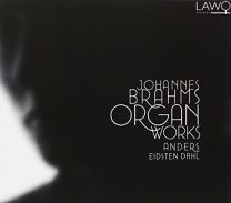 Johannes Brahms Organ Works