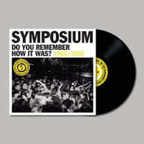 Do You Remember How It Was? the Best of Symposium (1996-1999)