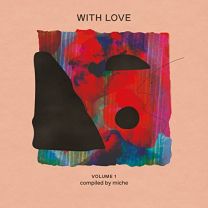 With Love Volume 1: Compiled By Miche
