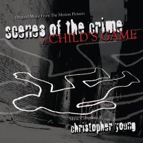 Scenes of the Crime / A Child's Game (Original Soundtrack)