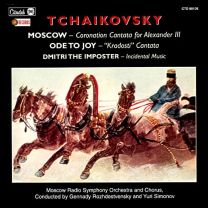 Tchaikovsky: Moscow/Ode To Joy/Dmitri the Imposter
