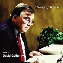 Letters of Regert: Music By David Golightly