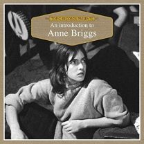 An Introduction To Anne Briggs