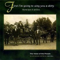First I'm Going To Sing You A Ditty (The Voice of the People: Vol.7)