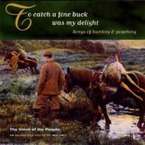 To Catch A Fine Buck Was My Delight (The Voice of the People: Vol.18)